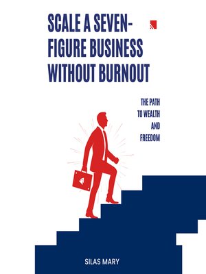 cover image of Scale a Seven-Figure Business Without Burnout